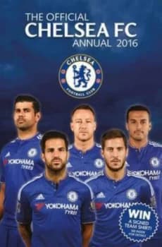 Official Chelsea Fc Annual 2016 by David Antill Hardback