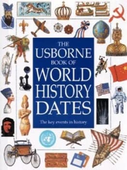 The Usborne Book of World History Dates by Jane Chisholm Book