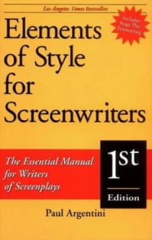 Elements of Style for Screenwriters by Paul Argentini Book