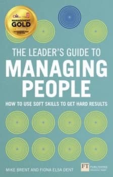 The Leaders Guide to Managing People by Mike Brent Paperback