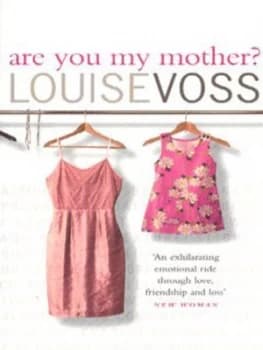 Are You My Mother by Louise Voss Book