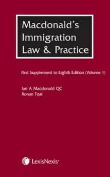 Immigration Law and Practice in the United Kingdom. First Supplement to the Eighth Edition Volume 1 by Ian Macdonald Qc Paperback