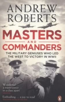 Masters and Commanders by Andrew Roberts Paperback