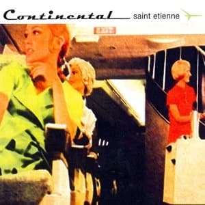 Saint Etienne - Continental Vinyl
