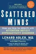 scattered minds hope and help for adults with attention deficit hyperactivi