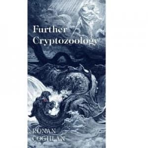 Further Cryptozoology by Ronan Coghlan Paperback