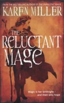 The Reluctant Mage by Karen Miller Paperback