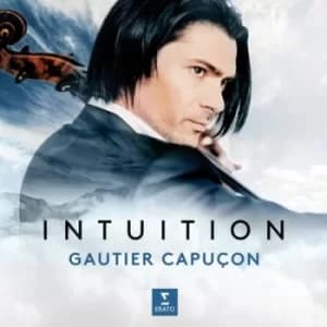 Intuition by Gautier Capucon CD Album