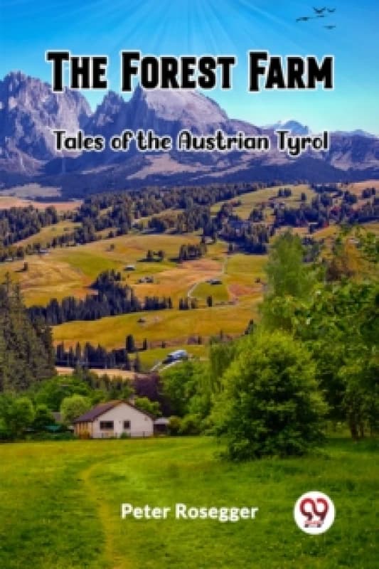 The Forest FarmTales of the Austrian Tyrol (Edition2023) Paperback / softback