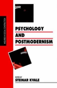 Psychology and Postmodernism by Steinar Kvale