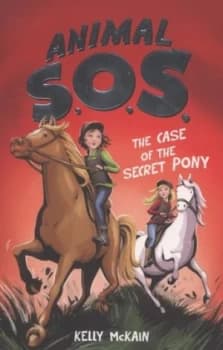 The Case of the Secret Pony by Kelly Mckain Book