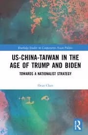 US-China-Taiwan in the Age of Trump and Biden Towards a Nationalist Strategy