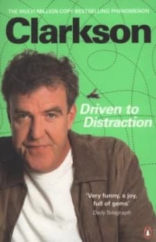 Driven to Distraction by Jeremy Clarkson Paperback