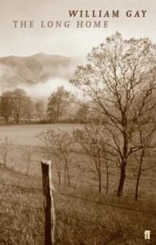 The Long Home by William Gay Paperback