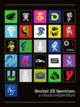 Sinclair Zx Spectrum a Visual Compendium by Clive Sinclair Paperback