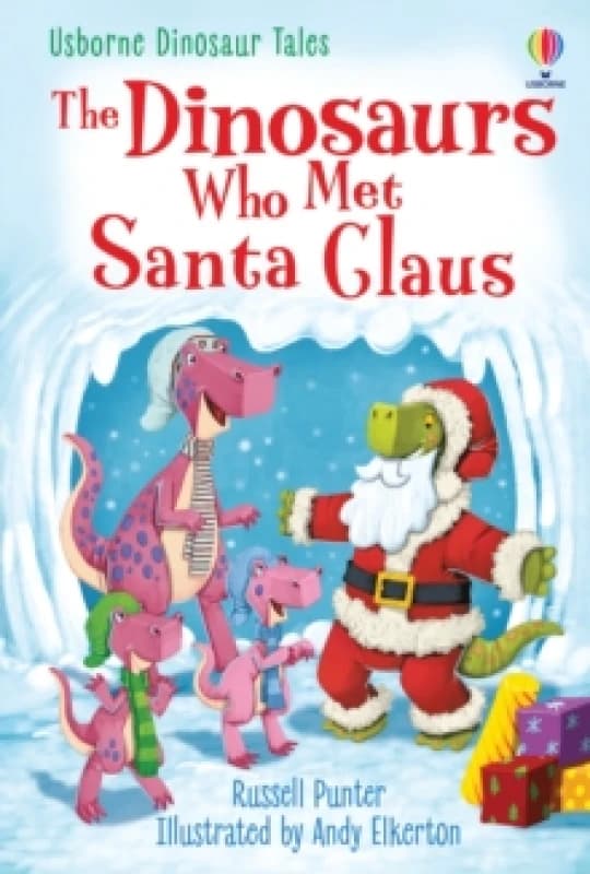 The Dinosaurs who Met Santa Claus Hardback