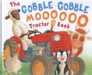 The Gobble Gobble Moooooo Tractor Book by Jez Alborough Hardback