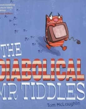 The Diabolical Mr Tiddles by Tom Mclaughlin Paperback