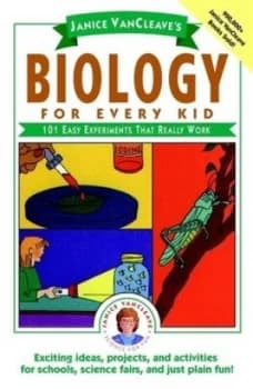Biology for Every Kid by Janice Vancleave Paperback