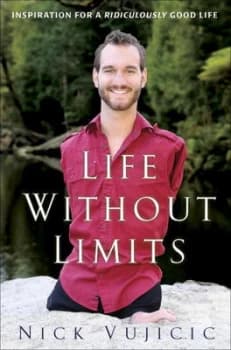 Life Without Limits by Nick Vujicic Hardback