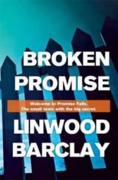 Broken Promise by Linwood Barclay Hardback
