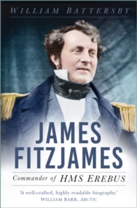 James Fitzjames : Commander of HMS Erebus Paperback / softback