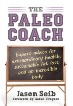 The Paleo Coach by Jacon Seib Hardback
