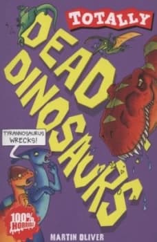 Totally Dead Dinosaurs by Martin Oliver Paperback