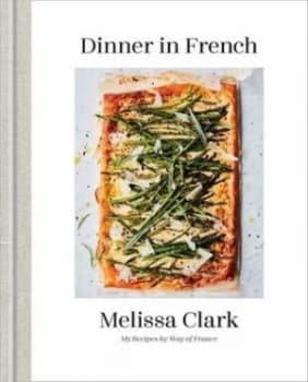 Dinner in French by Melissa Clark