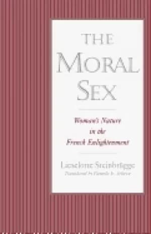 moral sex womans nature in the french enlightenment