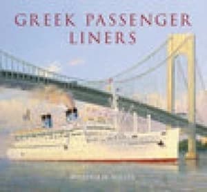 Greek Passenger Liners by William H. Miller Book