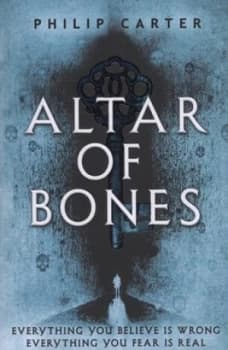 Altar of Bones by Philip Carter Paperback