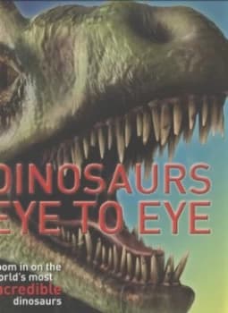 Dinosaurs Eye to Eye by John Woodward Paperback