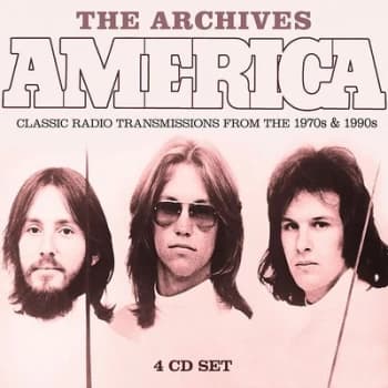 The Archives Classic Radio Transmissions from the 1970s & 1990s by America CD Album