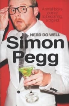Nerd Do Well by Simon Pegg Hardback