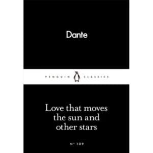 Love That Moves the Sun and Other Stars by Dante Alighieri (Paperback, 2016)