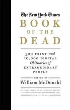 The New York Times Book of the Dead by William Mcdonald Hardback