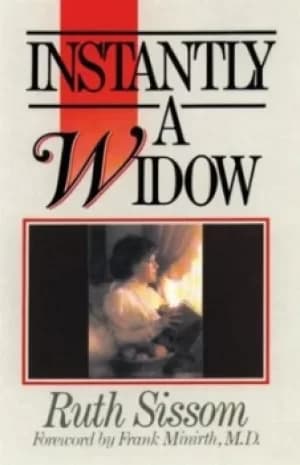 Instantly a widow by Ruth Sissom