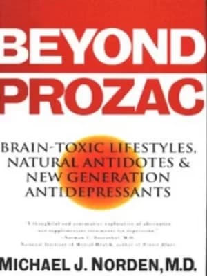 Beyond Prozac by Michael J Norden