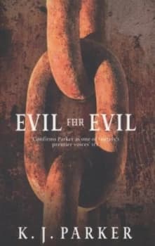 Evil for Evil by K. J. Parker Paperback