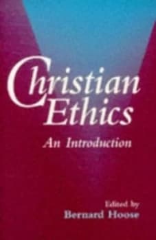Christian Ethics by Bernard Hoose Paperback
