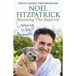 Listening to the Animals: Becoming The Supervet By Professor Noel Fitzpatrick (Paperback, 2019)