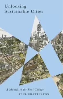 Unlocking sustainable cities by Paul Chatterton