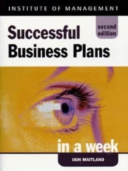 Successful Business Plans in a Week by Iain Maitland Paperback