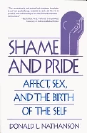shame and pride affect sex and the birth of the self
