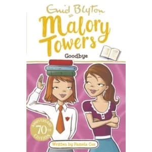 Malory Towers: Goodbye : Book 12