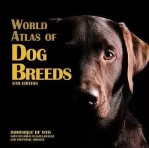 World atlas of dog breeds by Dominique De Vito