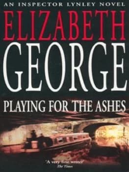 Playing for the Ashes by Elizabeth George Paperback