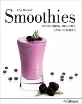Smoothies by Eliq Maranik Hardback