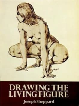Drawing the Living Figure by Joseph Sheppard Book